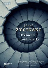 Elementy filozofii nauki - Józef Życiński