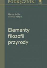 Elementy filozofii przyrody - Michał Heller, Tadeusz Pabjan