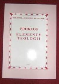Elementy teologii. - Proklos