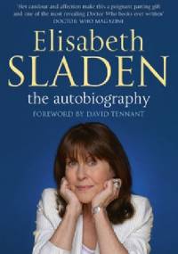 Elisabeth Sladen: the autobiography - Jeff Hudson, Elisabeth Sladen