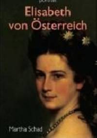 Elisabeth von Österreich - Martha Schad