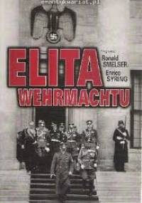 Elita Wehrmachtu - Ronald Smelser, Enrico Syring