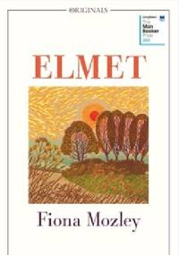 Elmet - Fiona Mozley
