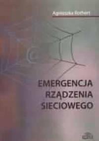 Emergencja rządzenia sieciowego - Agnieszka Rothert