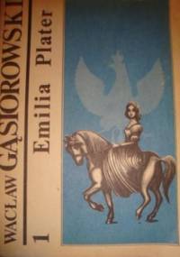 Emilia Plater tom 1 - Wacław Gąsiorowski