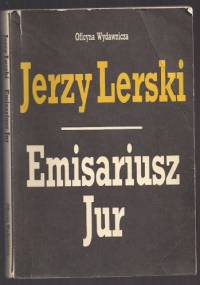 Emisariusz Jur - Jerzy Lerski