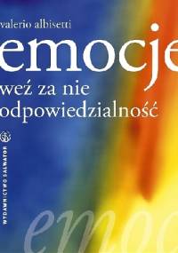 Emocje. Weź za nie odpowiedzialność - Valerio Albisetti