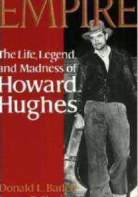 Empire: The Life, Legend, and Madness of Howard Hughes