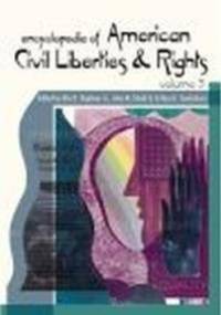 Encyclopedia of American Civil Liberties &&& Rights 3 vols - O. Stephens