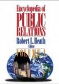 Encyclopedia of Public Relations 2 vols - Robert Heath