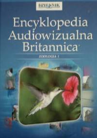 Encyklopedia Audiowizualna Britannica: Zoologia I - praca zbiorowa