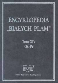 Encyklopedia "Białych Plam" Tom 14 Oś-Pr - Artur Winiarczyk