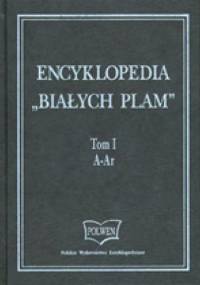 Encyklopedia "Białych Plam"  Tom I  A-Ar - praca zbiorowa