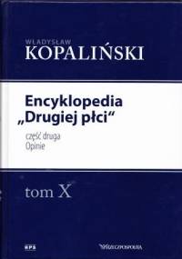 Encyklopedia "Drugiej płci", część druga. Opinie - Władysław Kopaliński