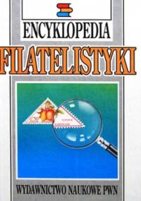 Encyklopedia filatelistyki - praca zbiorowa