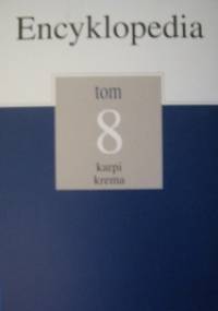 Encyklopedia Gazety Wyborczej t. 8 karpi - krema - praca zbiorowa