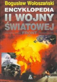 Encyklopedia II Wojny Światowej - Front - Tom 1 - Bogusław Wołoszański