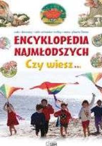 Encyklopedia najmłodszych. Czy wiesz… - Miles Kelly