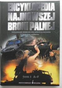 Encyklopedia najnowszej broni palnej tom 1 A-F - Ryszard Woźniak