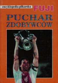 Encyklopedia piłkarska FUJI Puchar Zdobywców Pucharów (tom 6)