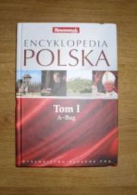 Encyklopedia Polska, tom 1, A-Bug - praca zbiorowa