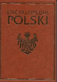 Encyklopedia Polski. T. 3, P-Ż - praca zbiorowa