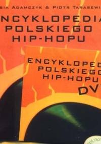 Encyklopedia polskiego hip-hopu - Basia Adamczyk, Piotr Tarasewicz