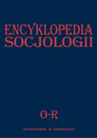 Encyklopedia Socjologii, t. 3 - praca zbiorowa