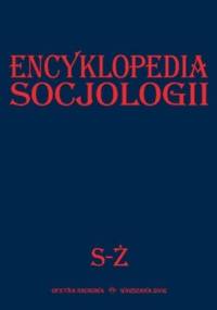 Encyklopedia socjologii. Tom 4. S-Ż - praca zbiorowa