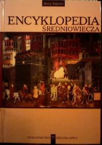 Encyklopedia średniowiecza - Jerzy Wiktor Rajman