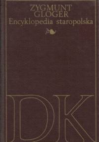 Encyklopedia staropolska ilustrowana II, D-K - Zygmunt Gloger