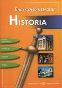 Encyklopedia szkolna. Historia - praca zbiorowa