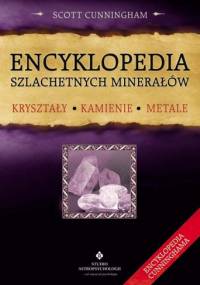 Encyklopedia szlachetnych minerałów - Scott Cunningham