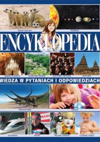 Encyklopedia. Wiedza w pytaniach i odpowiedziach - praca zbiorowa
