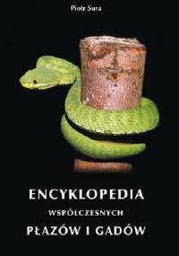 Encyklopedia współczesnych płazów i gadów - Piotr Sura