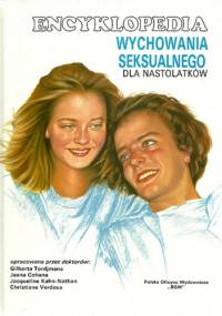 Encyklopedia wychowania seksualnego dla nastolatków