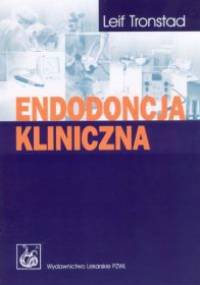 Endodoncja kliniczna - Leif Tronstad
