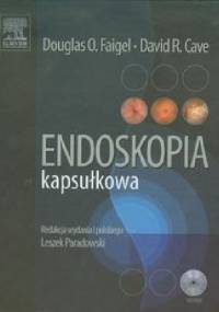 Endoskopia kapsułkowa - Douglas O. Faigel, David R. Cave