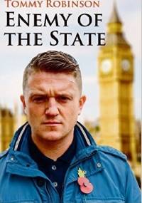 Enemy of the state - Tommy Robinson