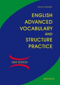 English Advanced Vocabulary and Structure Practice - Maciej Matasek