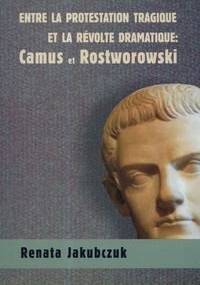 Entre la protestation tragique - Renata Jakubczuk