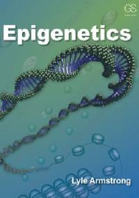 Epigenetics - Lyle Armstrong