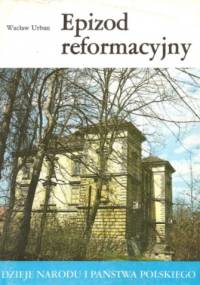 Epizod reformacyjny - Wacław Urban