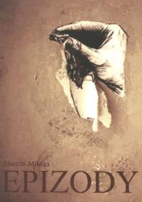 Epizody - Marcin Miksza