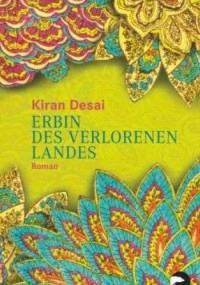 Erbin des verlorenen Landes - Kiran Desai
