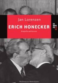 Erich Honecker. Biografia polityczna - Jan Lorenzen
