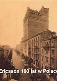 Ericsson. 100 lat w Polsce - praca zbiorowa