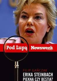 Erika Steinbach. Piękna czy bestia? - Filip Gańczak