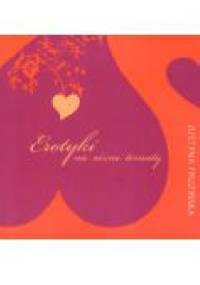 Erotyki na różne tematy - Justyna Fruzińska