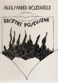 Erotyki posłuszne - Aleksander Rozenfeld